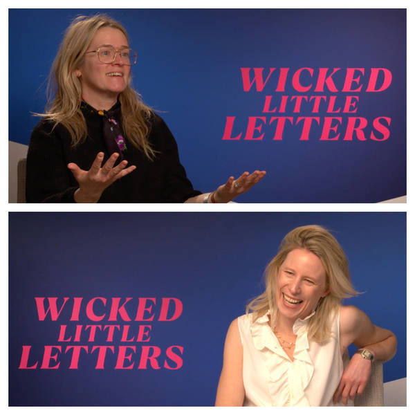 Episode 419: Thea Sharrock On The Music Of Wicked Little Letters