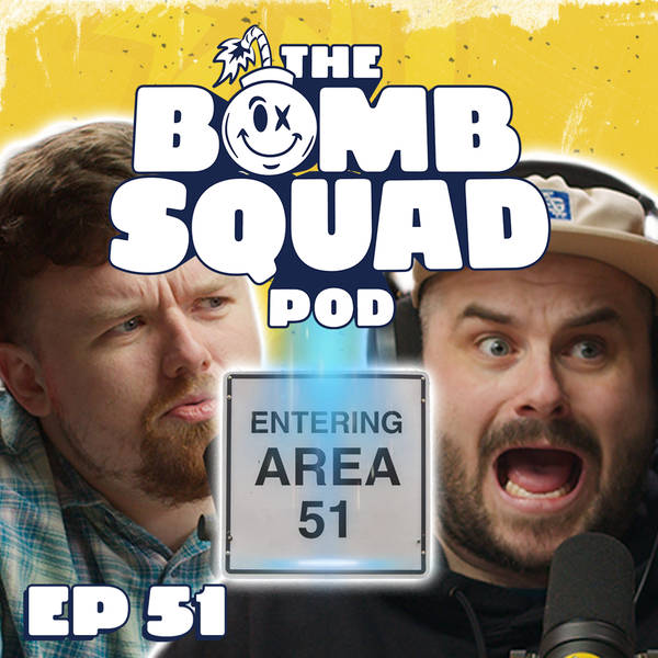 Ep. 51: AREA 51!