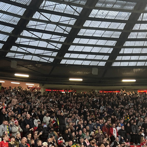 United We Stand podcast 643. From Old Trafford around Liverpool at home.