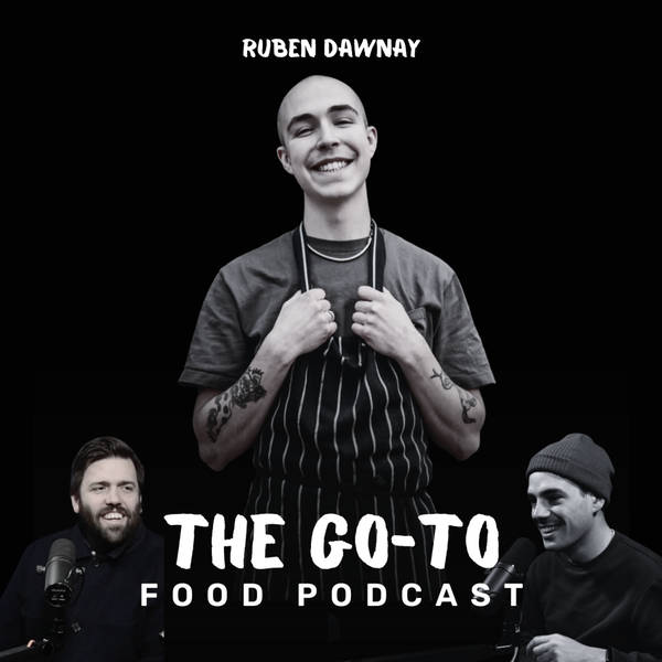 S1 Ep12: Ruben Dawnay aka Ruben Reubens - From Smoking Meats In His Parents Garden To Becoming One Of The Most Sought After Chefs In The Country!