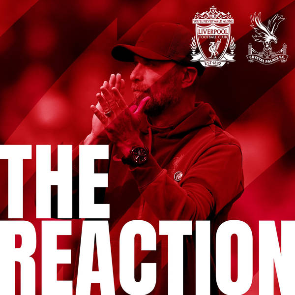 The Reaction: Reds beaten by Palace