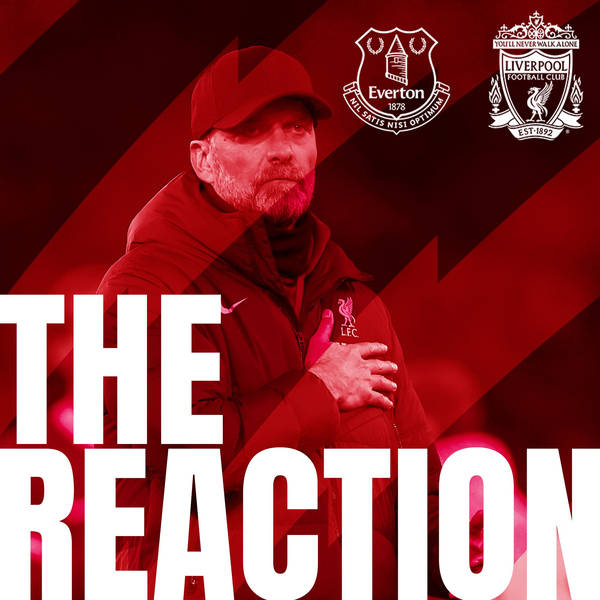 The Reaction: Reds beaten in Merseyside derby