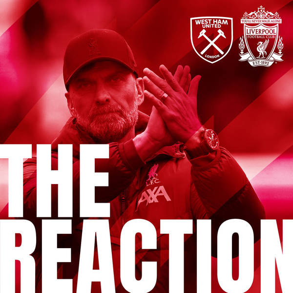 The Reaction: Liverpool draw with the Hammers