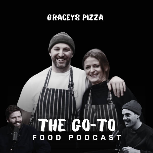 S1 Ep20: PIZZA SPECIAL - Gracey's - Why Everyone's Obsessed With Pizza Currently & The Secrets To An Award Winning Restaurant!!