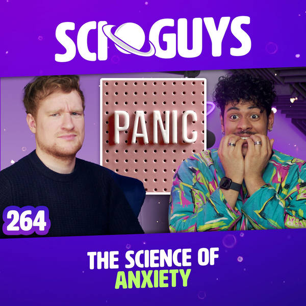 264: The Science of Anxiety