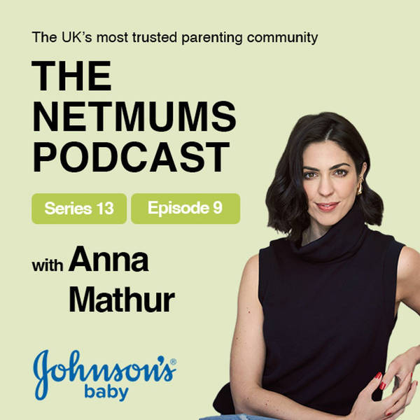 S13 Ep9: Anna Mathur: Overcoming Anxiety and Perfectionism in Parenting