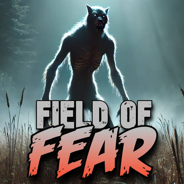 Members Preview | 662: Field Of Fear