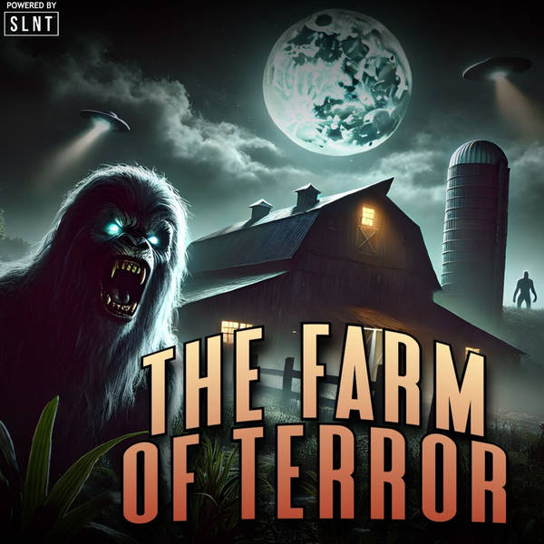 672: The Farm Of Terror