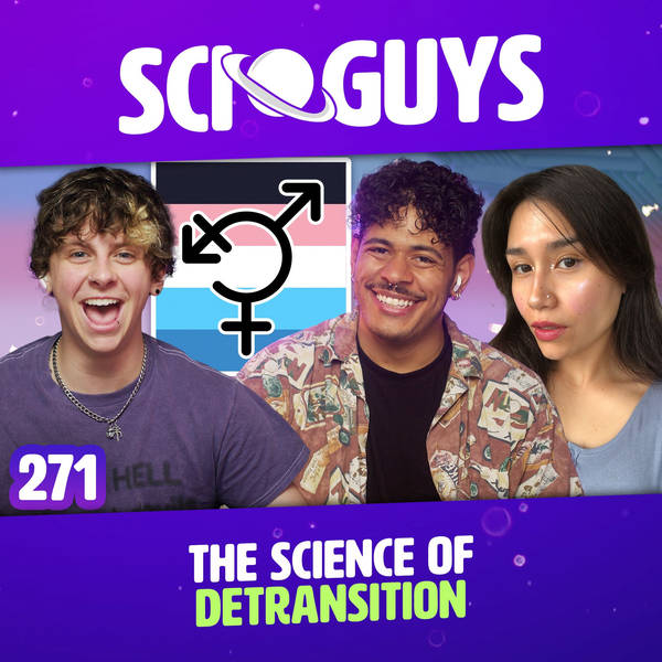 271: The Science of Detransition (with Lucy Kartikasari & NoahFinnce )