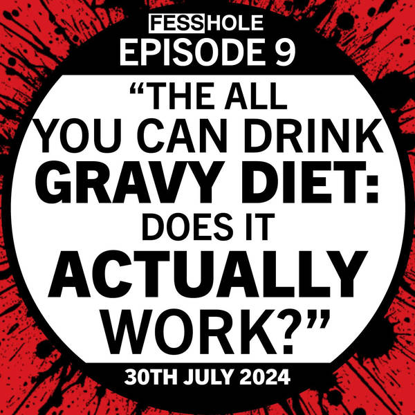 9: The all you can drink gravy diet: does it actually work?