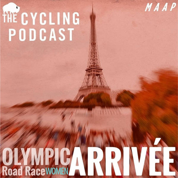 S12 Ep85: Arrivée | Women's Olympic Road Race