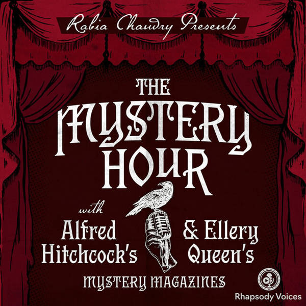 The Mystery Hour with Rabia Chaudry is available NOW!