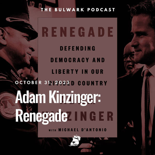 Adam Kinzinger: Renegade