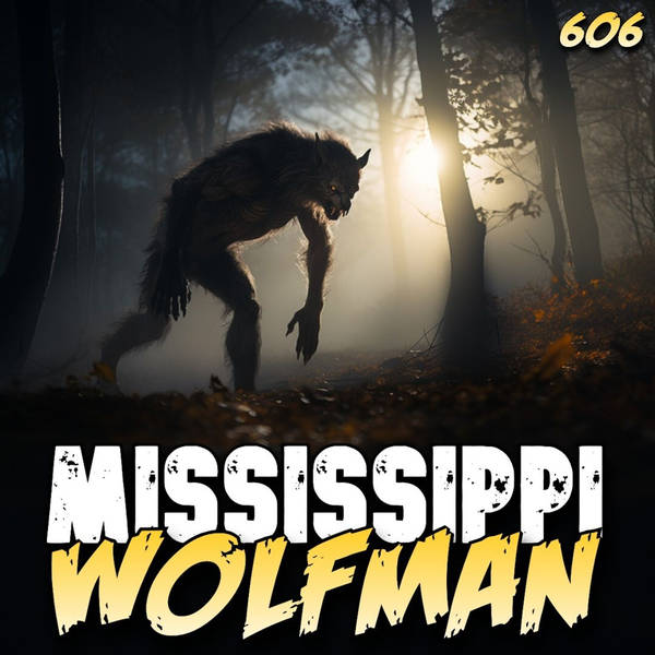 Member Preview | 606: Mississippi Wolfman