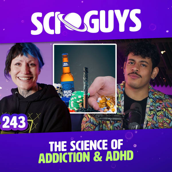 243: The Science of Addiction & ADHD (with ADHD Love's RØRY)