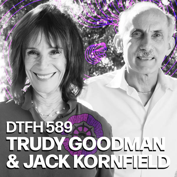 593: Trudy Goodman & Jack Kornfield
