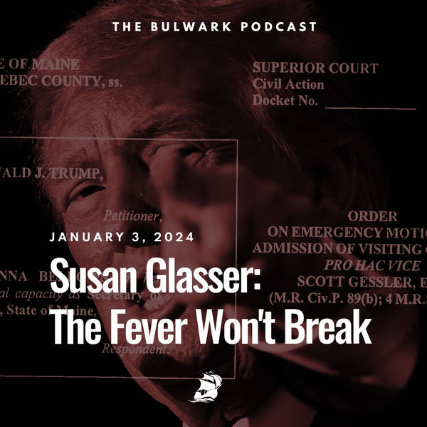 Susan Glasser: The Fever Won't Break