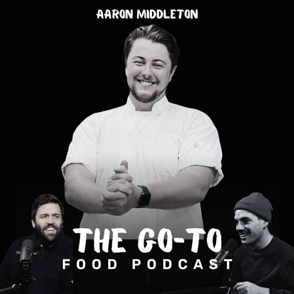 S1 Ep3: Aaron Middleton - Food Influencer, Masterchef Finalist & Richard Branson's Private Chef!