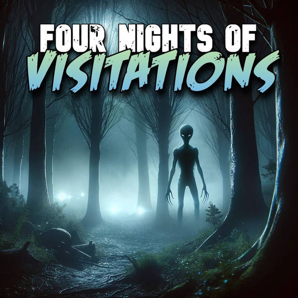 Members Preview | 624: Four Nights of Visitations