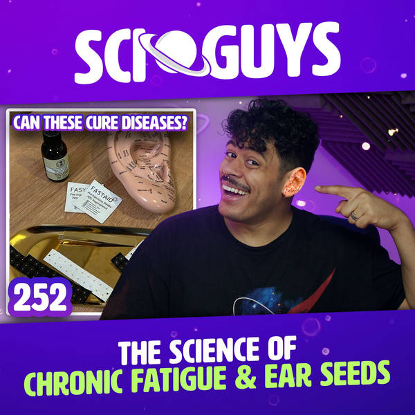 252: The Science of Chronic Fatigue & Ear Seeds