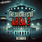 RELOADED | 377: The Secrets Of Area 2
