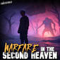 738: Warfare In The Second Heaven