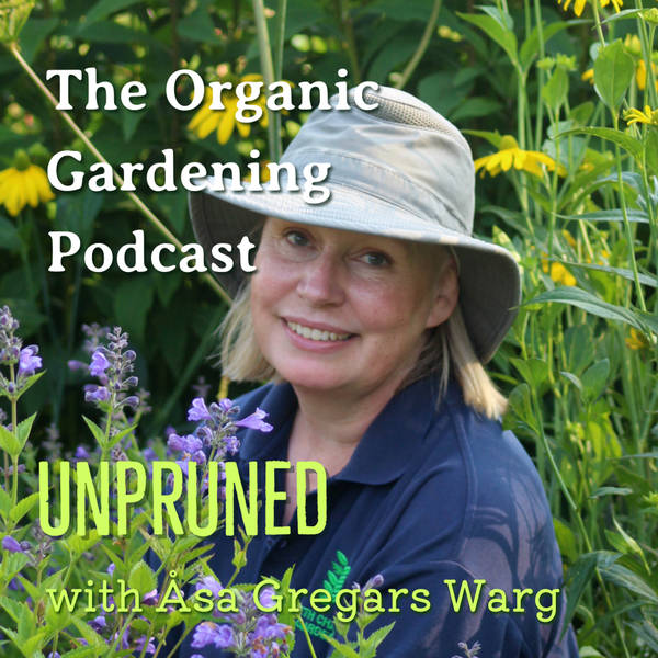 Unpruned - A tour of the Beth Chatto Gardens with with Åsa Gregars-Warg