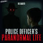 RELOADED | 426: Police Officer's Paranormal Life