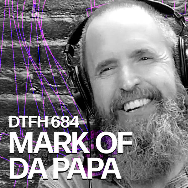 688: Mark of da Papa