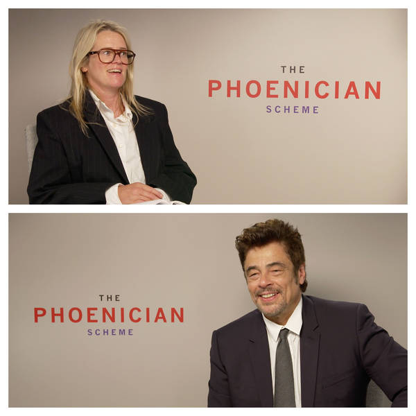 511: Benicio del Toro On The Phoenician Scheme