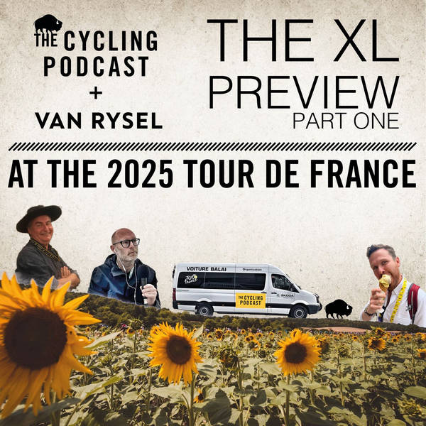 S13 Ep70: The XL Tour de France Preview, Part One
