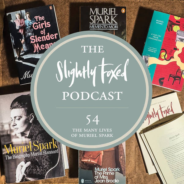 54: The Many Lives of Muriel Spark