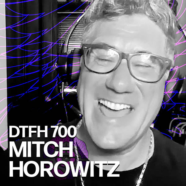 704: Mitch Horowitz