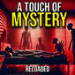 RELOADED | 146: A Touch of Mystery