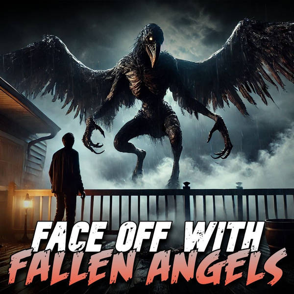 Members Preview | 687: Face Off With Fallen Angels