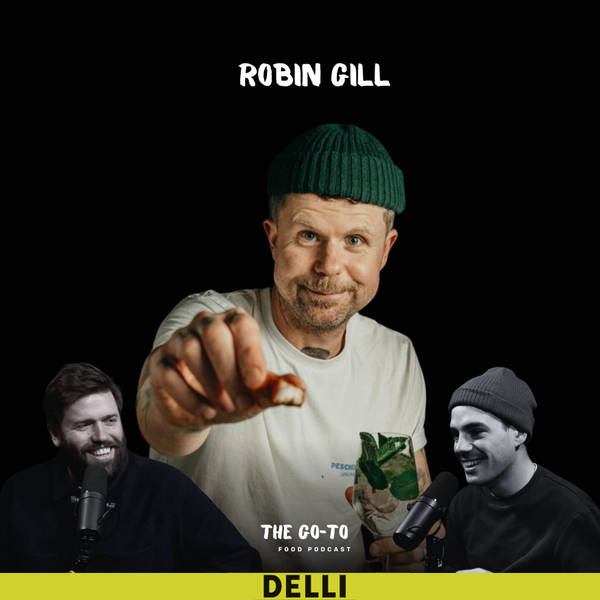 S2 Ep15: Robin Gill - How He Changed The London Restaurant Scene Forever With His Critically Acclaimed 'The Dairy' - Working In The Most Toxic Kitchen In Ireland & Getting Attacked By Customers!