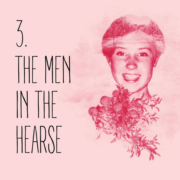 3: Episode 3: The men in the hearse