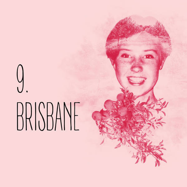 9: Episode 9: Brisbane