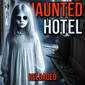RELOADED | 28: Haunted Hotel