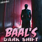 Members Preview | 693: Baal's Dark Shift