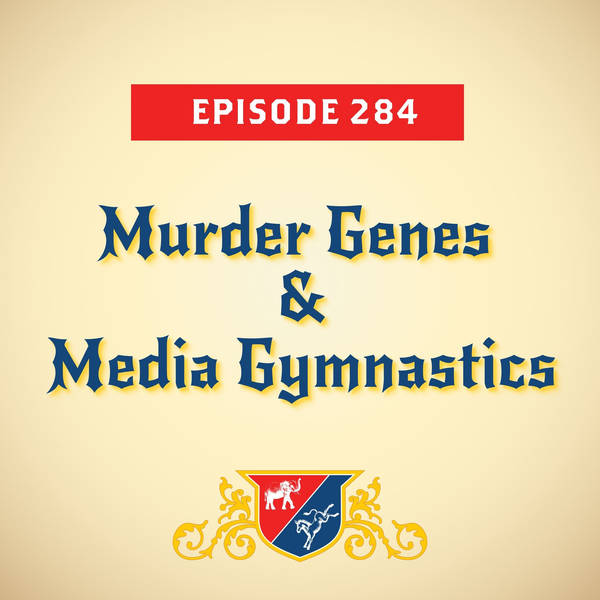 Murder Genes & Media Gymnastics (with Mike Bender)