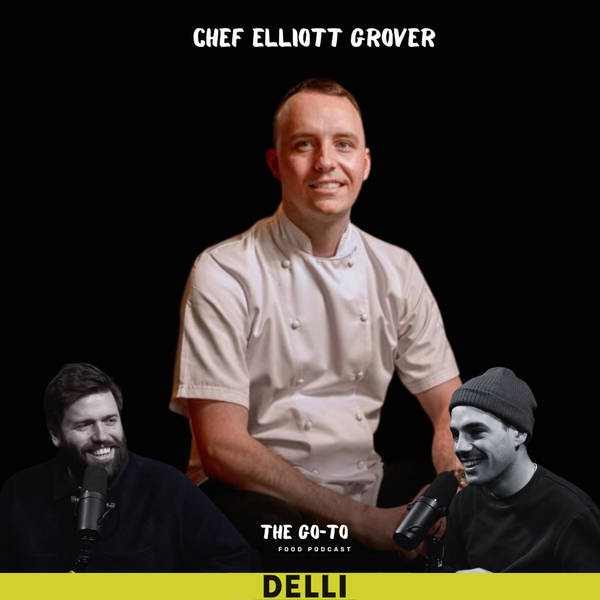 S2 Ep25: Elliott Grover - From Cooking At Le Caprice As A 15 Year Old to Cooking For A List Royalty At The Oscars & How He Created The UK's No.1 Steak Restaurant!