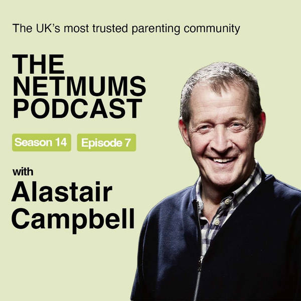 S14 Ep7: Alastair Campbell - Parenting, Politics, and the Power of Youth