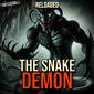 RELOADED | 345: The Snake Demon