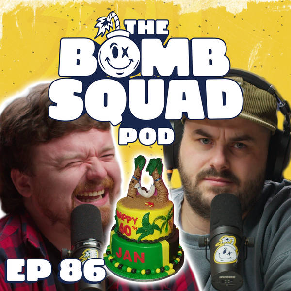 Ep. 86: BOMBOCAAKE!