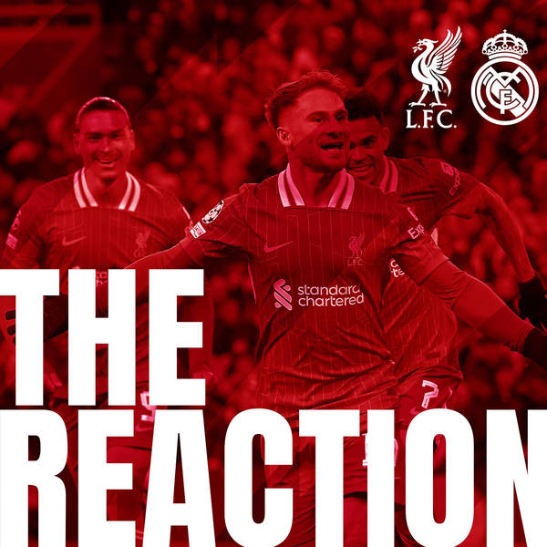 The Reaction: Reds stun Real Madrid in statement win