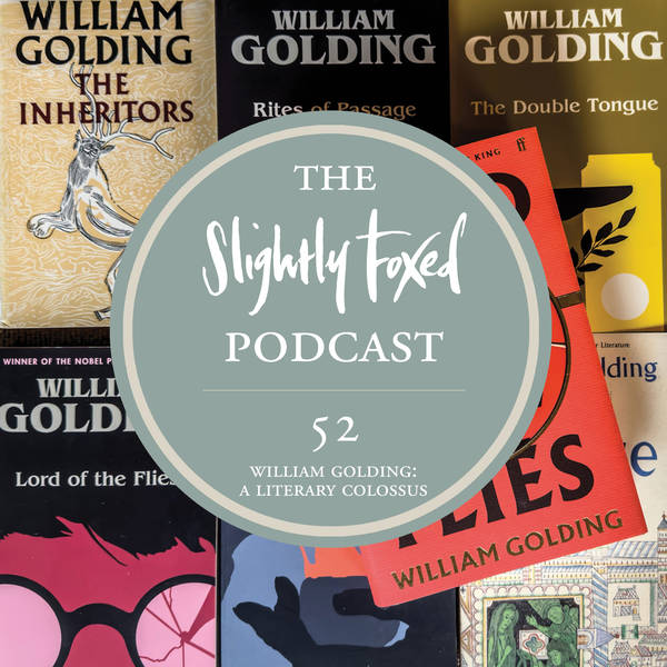 52: William Golding: A Literary Colossus