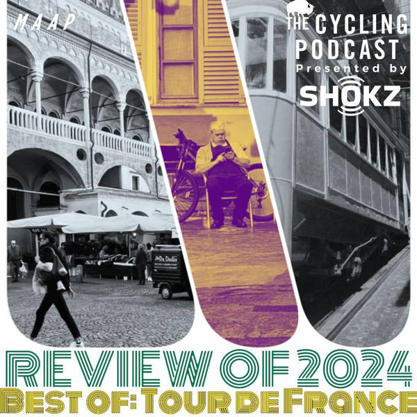 S12 Ep137: Best of the Grand Tours 2024 | Tour de France