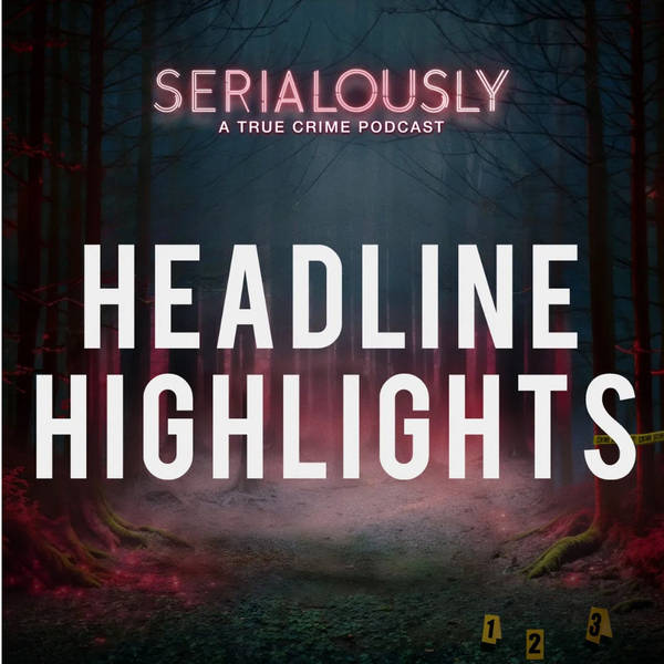 228: Mom Left Baby with 3 Men at Casino, Stabbed 14x Over Bad Pizza Tip, 12 Human Remains Found & Woman Kills Husband Then Flees on Kayak