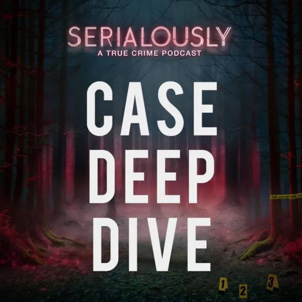 229: Twisted Obsession: How a Love Triangle Turned Deadly | The Murder of Alyssa Burkett